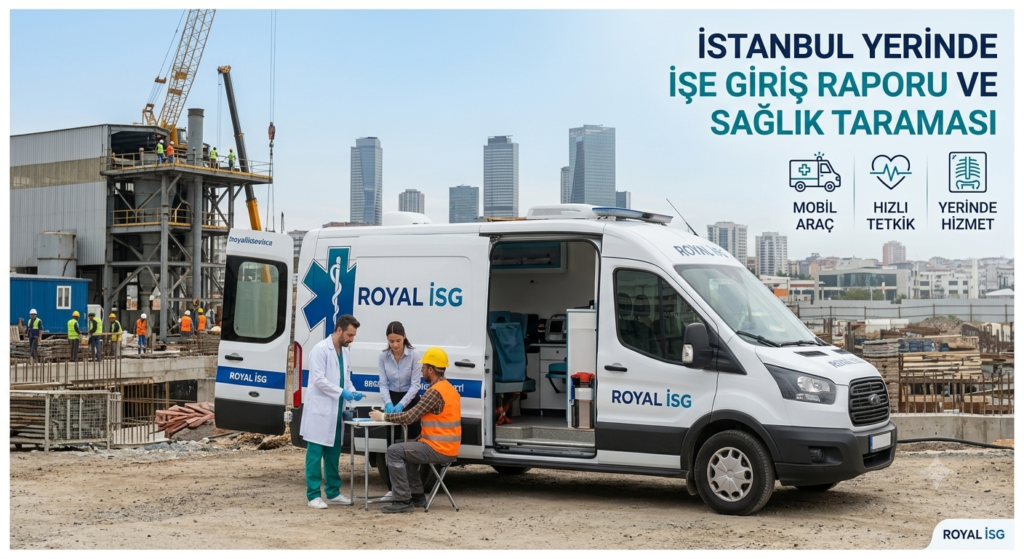 İstanbul Mobil Sağlık Aracı Yerinde Sağlık Taraması | Royal İSG